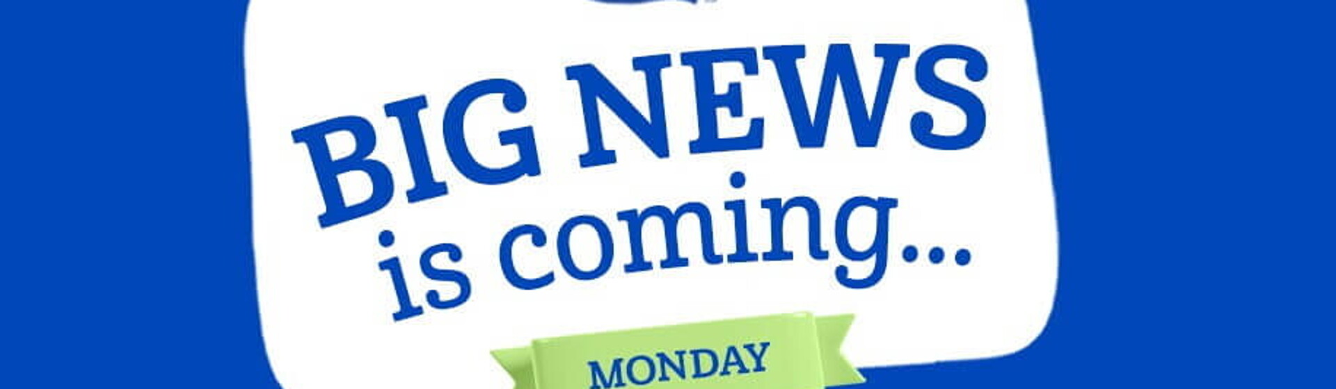 Logo: Big news is coming Logo: Big news is coming